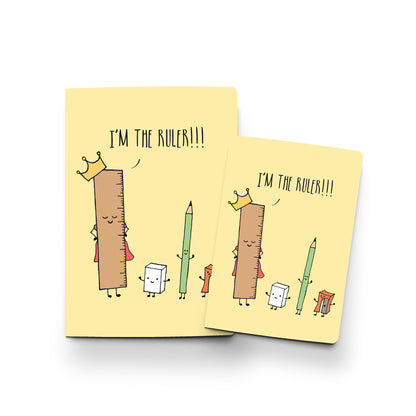 I'm The Ruler - Notebook